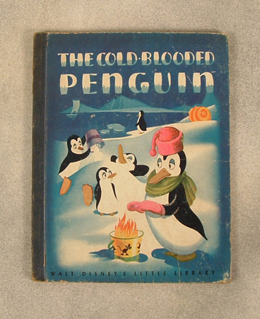 1944 The Cold Blooded Penguin from Simon & Schuster, Walt Disney's Little Library and Walt Disney Productions $40.00